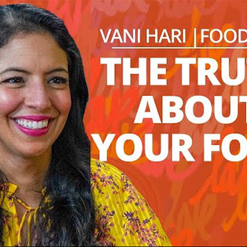 VANI HARI W/ LEWIS HOWES - THE TRUTH ABOUT YOUR FOOD